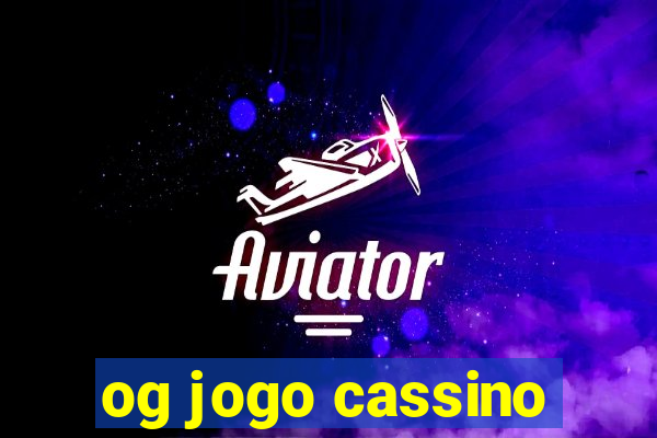 og jogo cassino